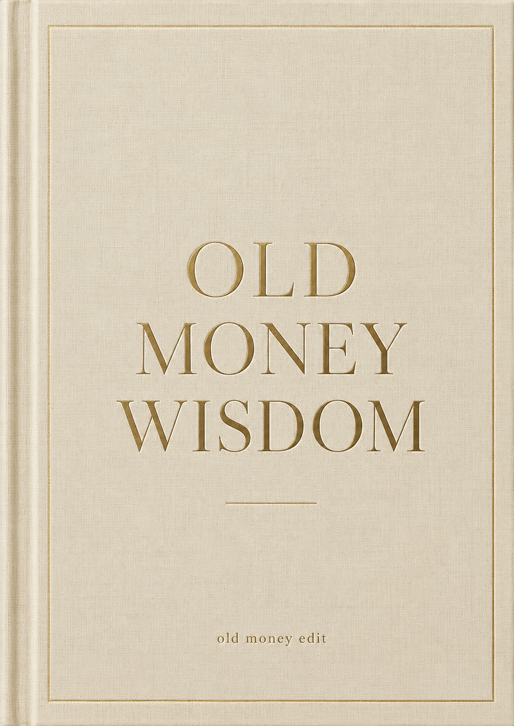 Old Money Wisdom