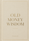 Old Money Wisdom